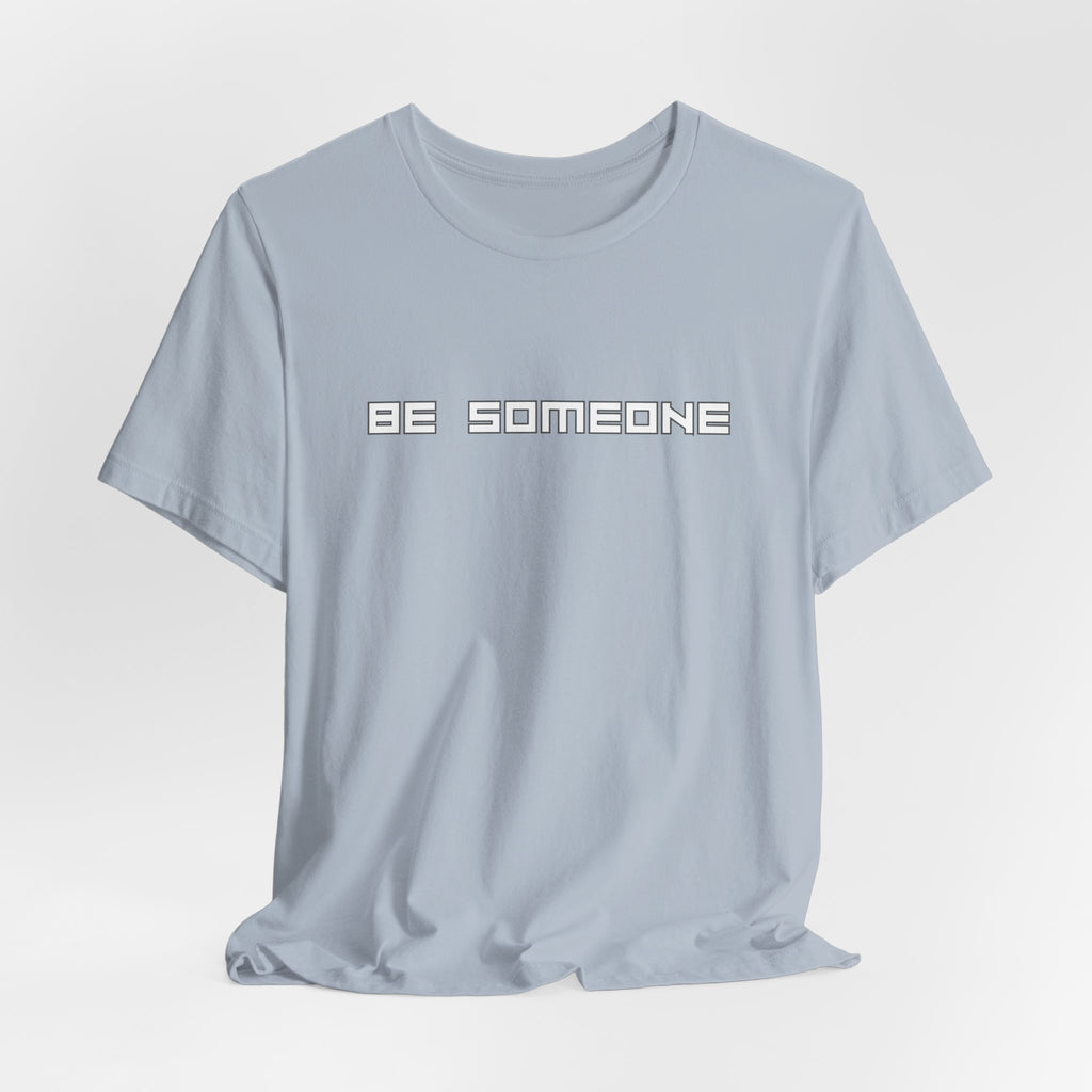 Be Someone