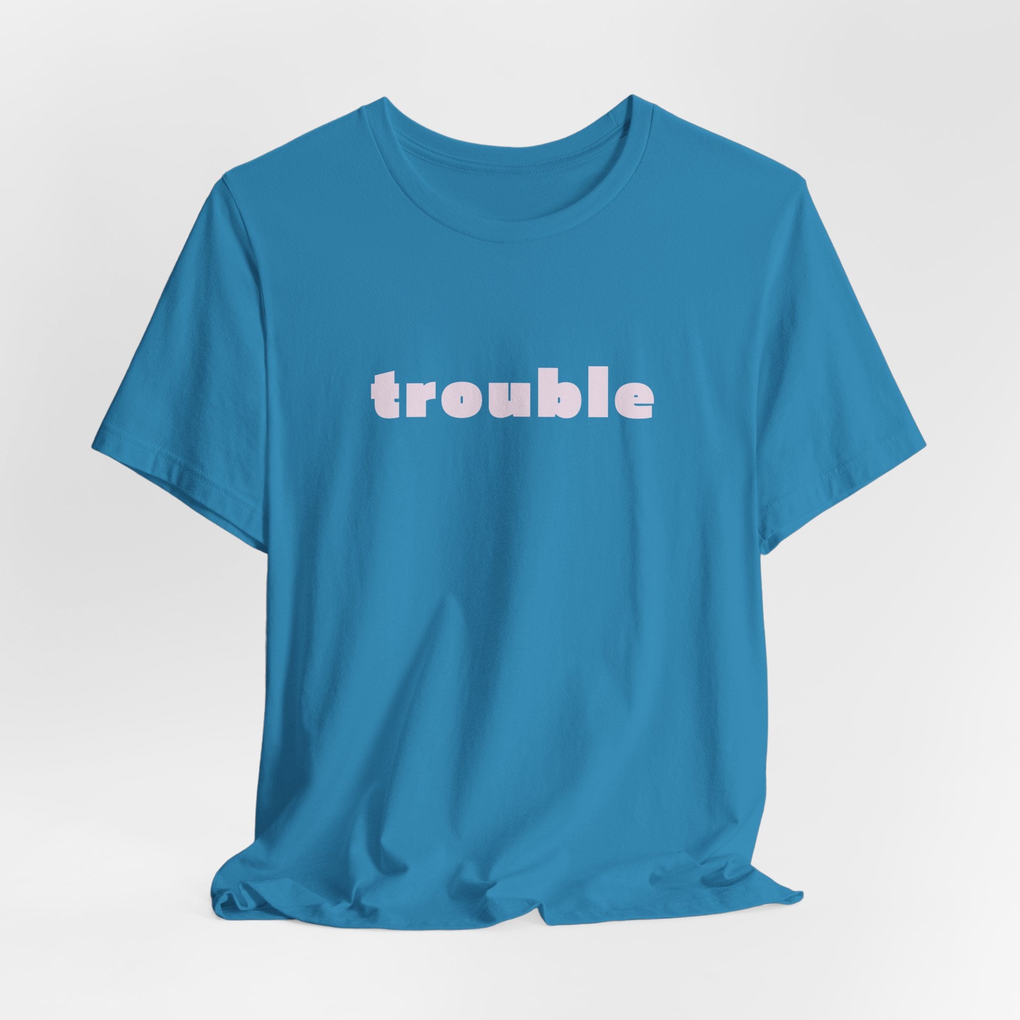 Trouble (pink letters)