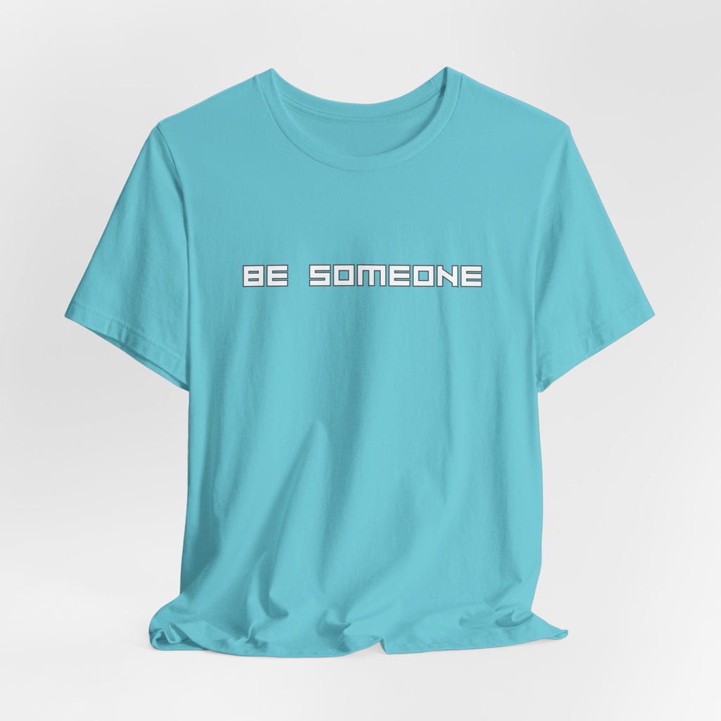 Be Someone