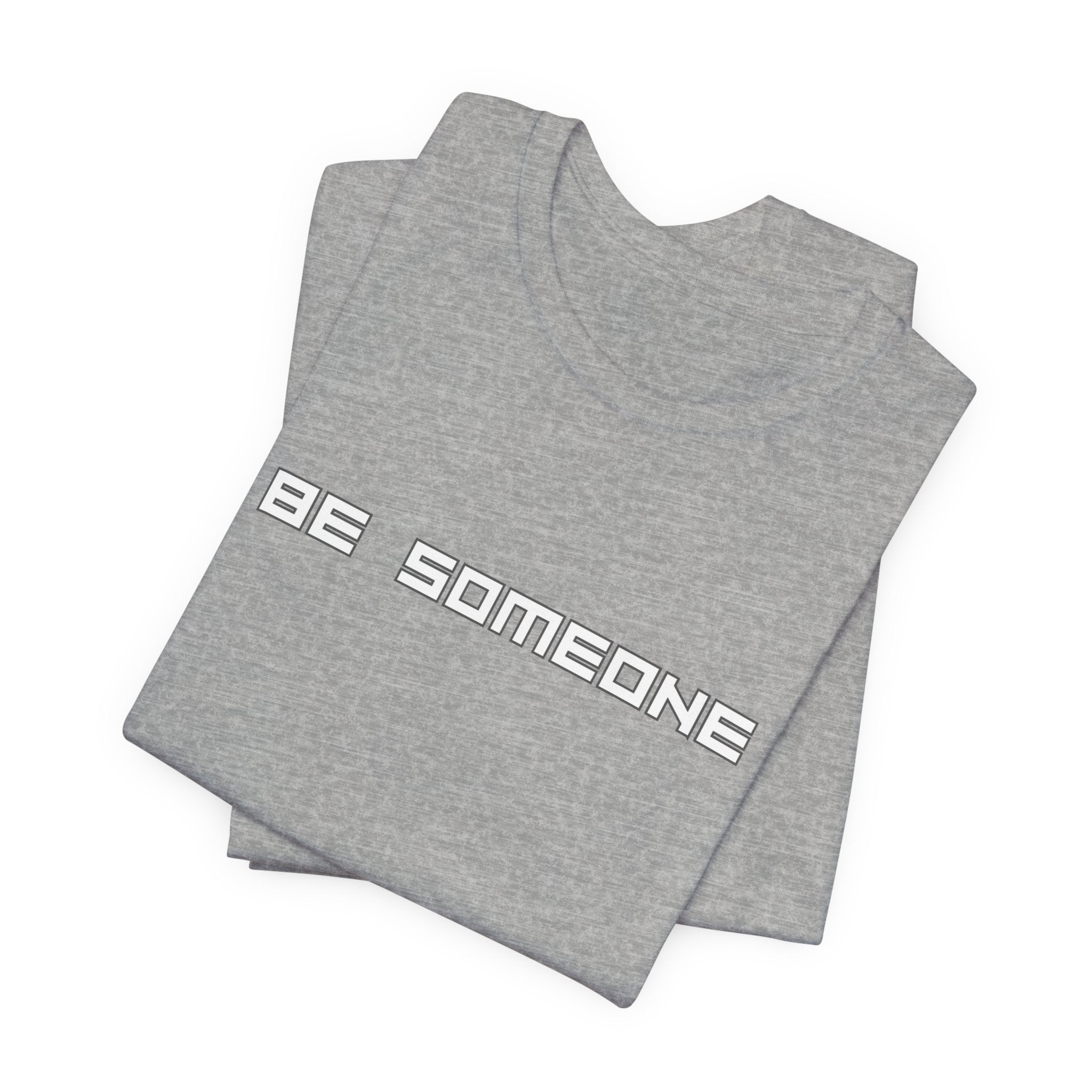 Be Someone