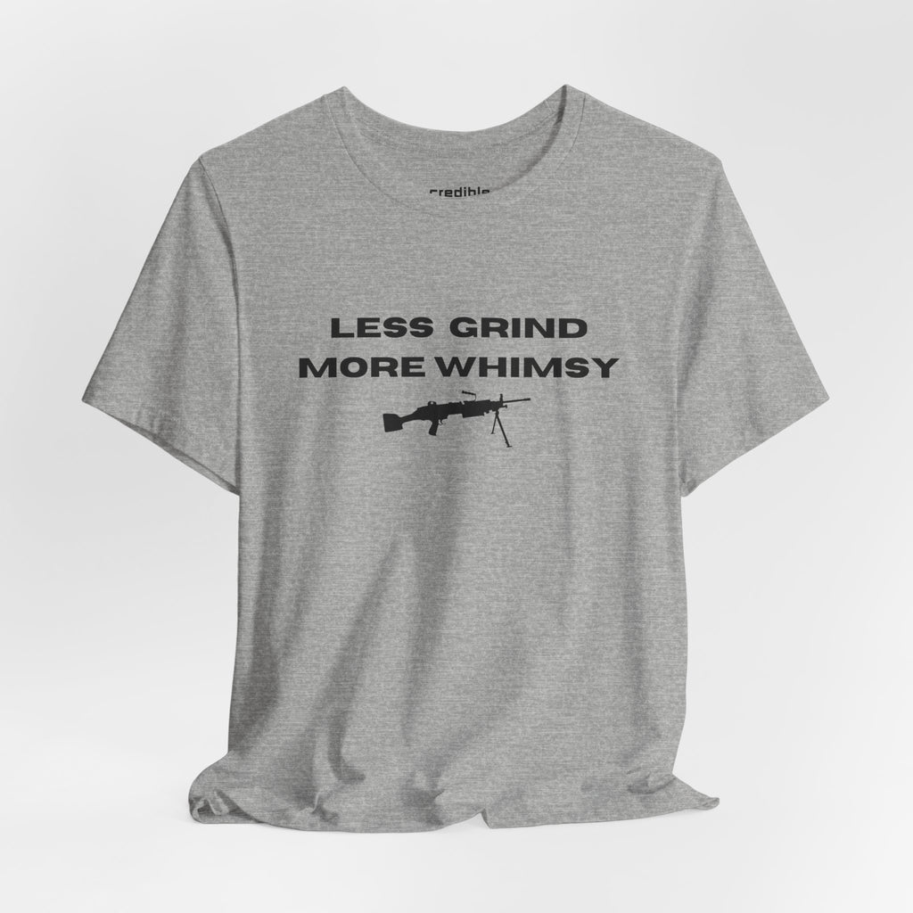 Less Grind More Whimsy