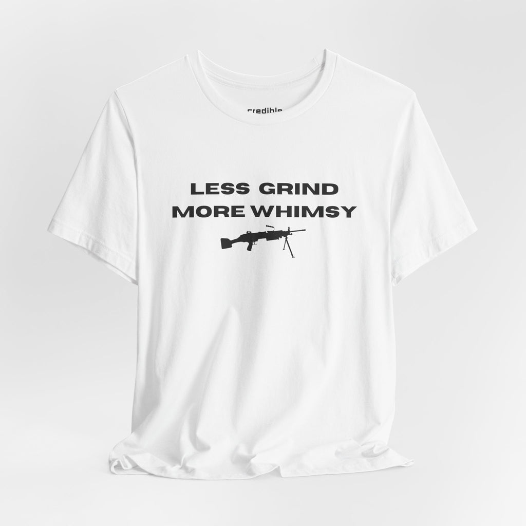 Less Grind More Whimsy