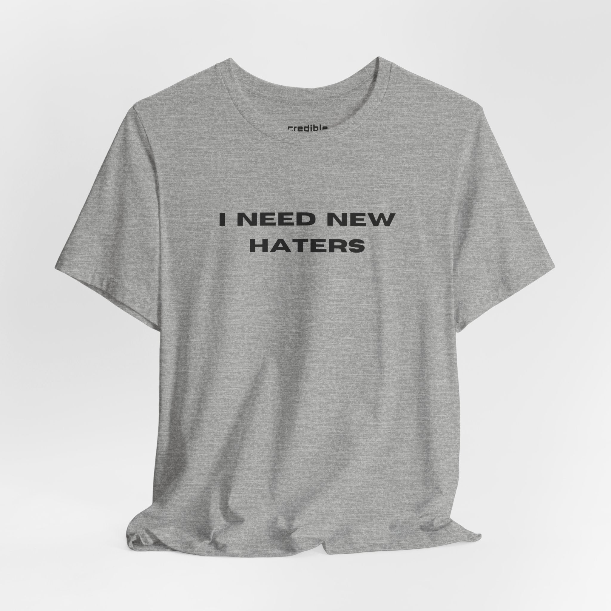 I Need New Haters
