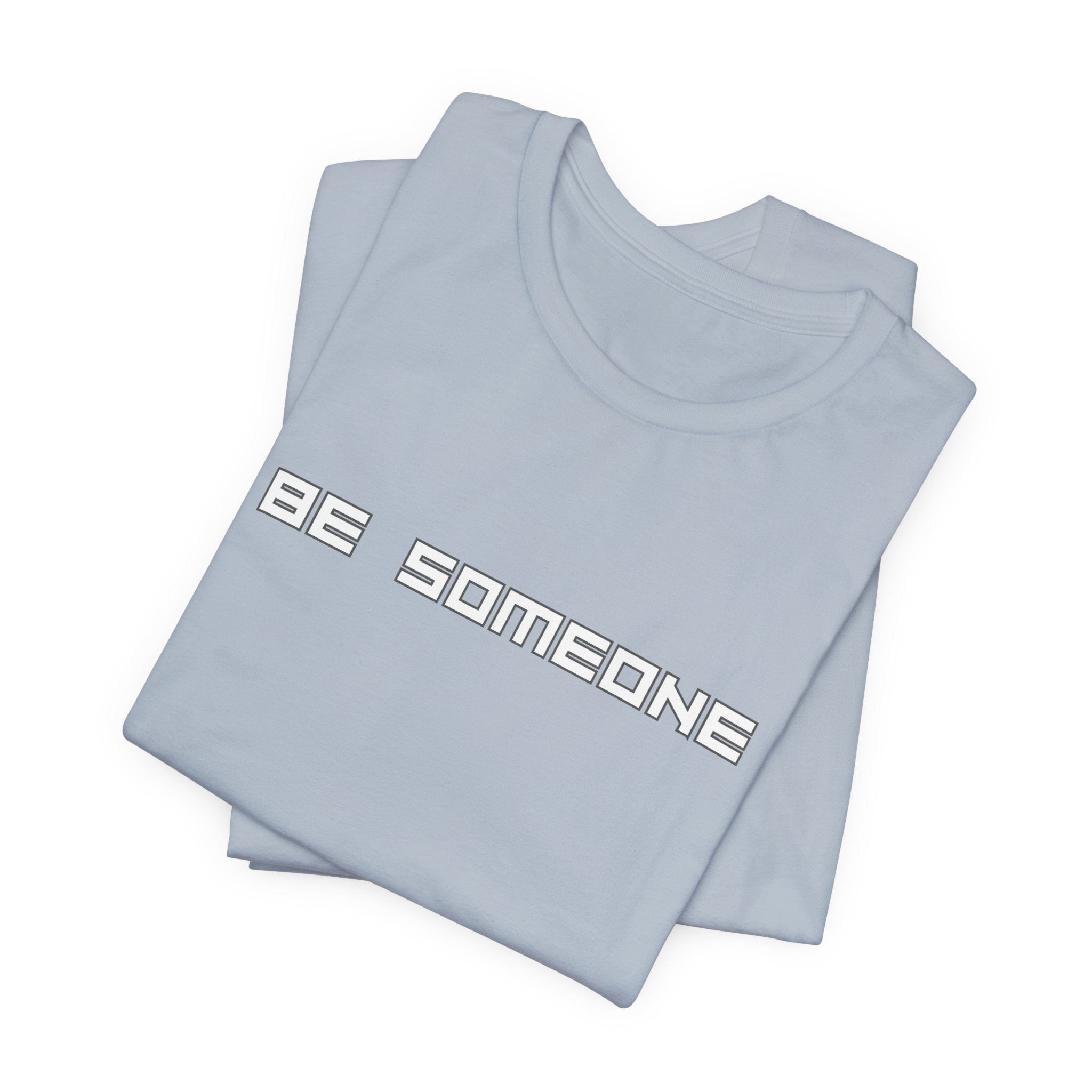 Be Someone